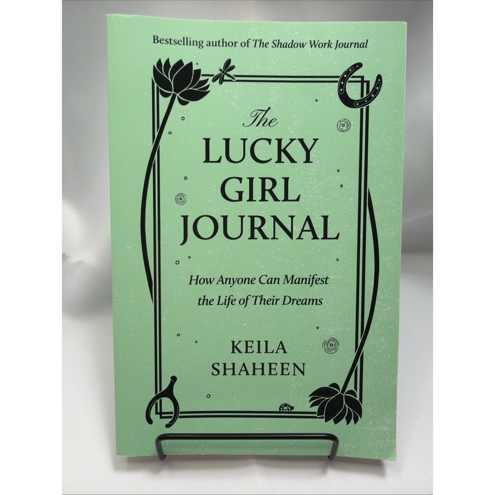 The Lucky Girl Journal: How Anyone Can Manifest the Life of Their Dreams NEW